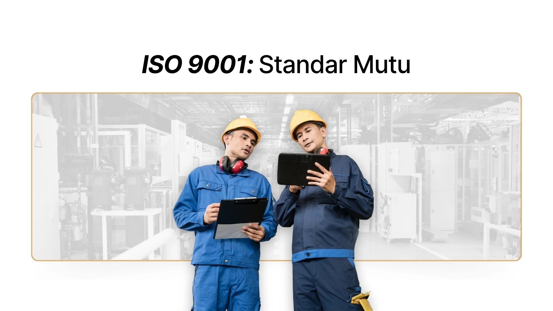 Gambar - ISO 9001 | Panduan Lengkap Sistem Manajemen Mutu untuk Perusahaan